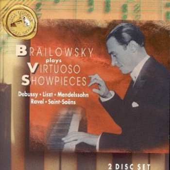 Album Alexander Brailowsky: Plays Virtuoso Showpieces