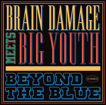 2LP Brain Damage: Beyond The Blue