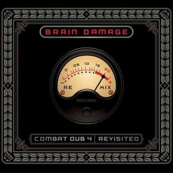 Album Brain Damage: Combat Dub 4 Revisited