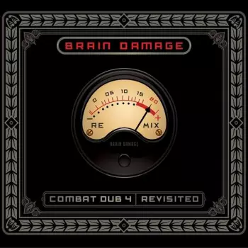 Brain Damage: Combat Dub 4 Revisited