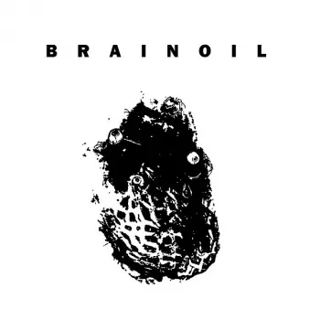 Brainoil: Death Of This Dry Season