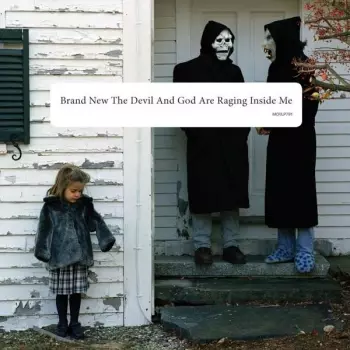 Brand New: The Devil And God Are Raging Inside Me