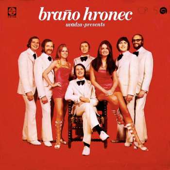 LP Braňo Hronec: Braňo Hronec Uvádza • Presents