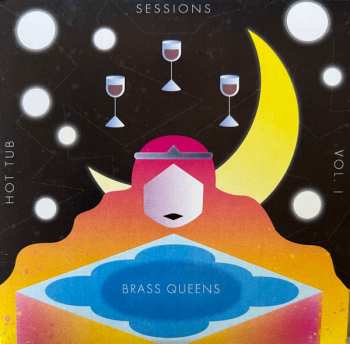 Album Brass Queens: Hot Tub Sessions 1