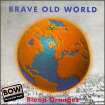 Album Brave Old World: Blood Oranges