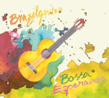 CD Brazilguitar: Bossa Esperança