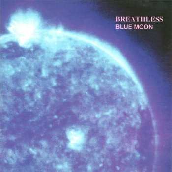 2CD Breathless: Blue Moon