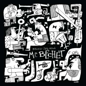 LP Breezy Jazz Band: Mr. Bechet