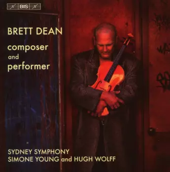Brett Dean - Composer And Performer