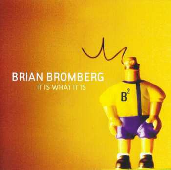CD Brian Bromberg: It Is What It Is