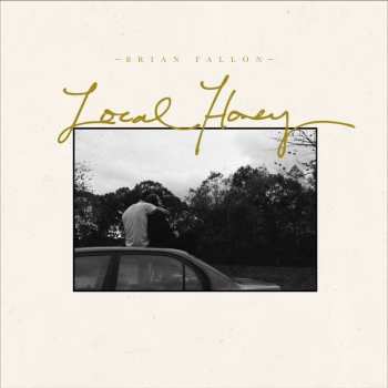 Album Brian Fallon: Local Honey