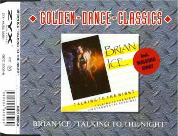 CD Brian Ice: Talking To The Night / Walking Away