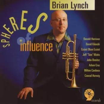 Brian Lynch: Spheres Of Influence
