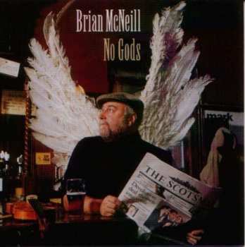 CD Brian McNeill: No Gods