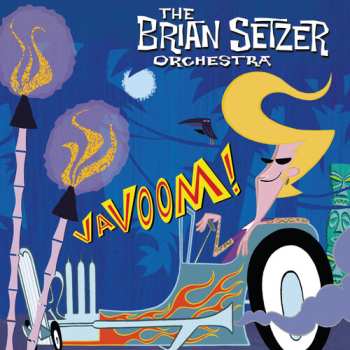 LP Brian Setzer Orchestra: Vavoom!
