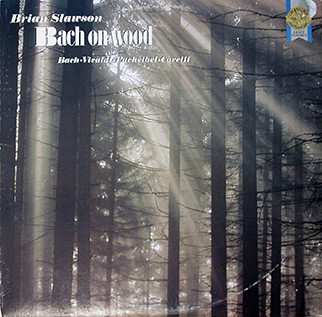 Album Brian Slawson: Bach On Wood