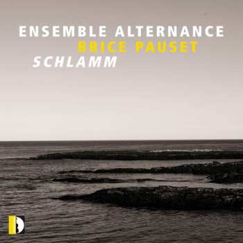 Album Ensemble Alternance: Schlamm