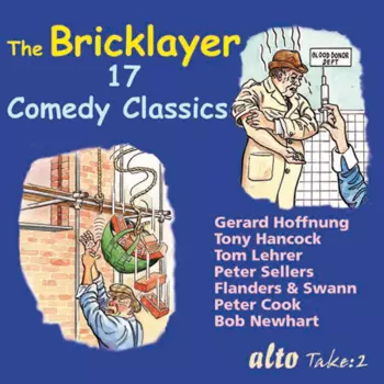 Bricklayer: 17 Comedy Classics Hoffnung Hancock Lehrer Sellers