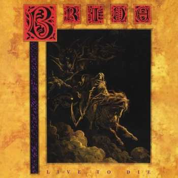 CD Bride: Live To Die