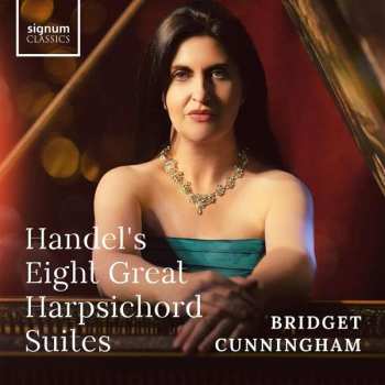 2CD Georg Friedrich Händel: Handel's Eight Great Harpsichord Suites