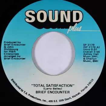 Brief Encounter: Total Satisfaction