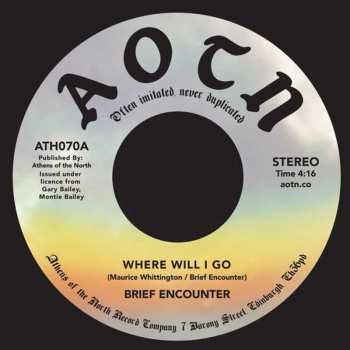 SP Brief Encounter: Where Will I Go / Always