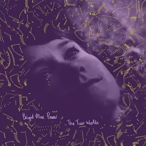 Brigid Mae Power: The Two Worlds