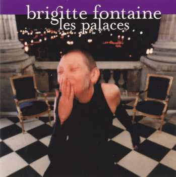 Album Brigitte Fontaine: Les Palaces