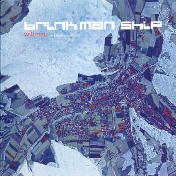 Album Brink Man Ship: Willisau