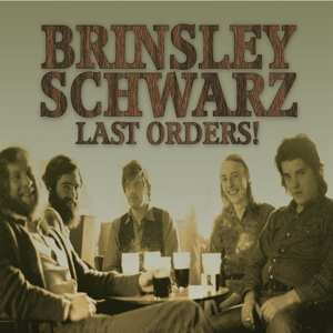 Album Brinsley Schwarz: Last Orders!