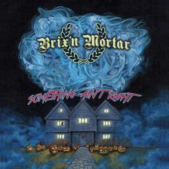 CD Brix'n Mortar: Something Ain't Right