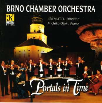 Album Brno Chamber Orch / Otaki / Myslivecek / Janacek: Portals In Time