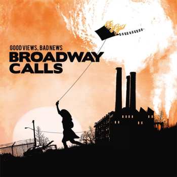 Album Broadway Calls: Good Views, Bad News