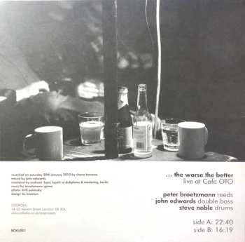 LP Peter Brötzmann: ... The Worse The Better