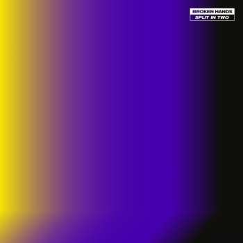 Album Broken Hands: Split in Two