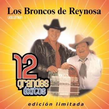 Album Broncos De Reynosa: 12 Grandes Exitos 1