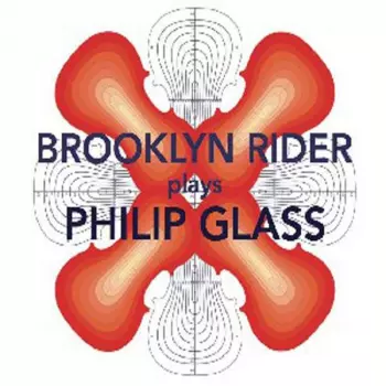 Brooklyn Rider Plays Philip Glass