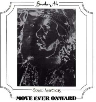 Album Brother Ahh: Move Ever Onward
