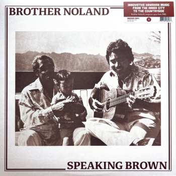 LP Brother Noland: Speaking Brown