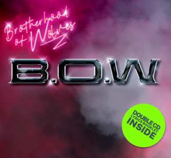 Album Brotherhood Of Wolves: B.O.W.
