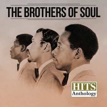 Album Brothers Of Soul: Hits Anthology