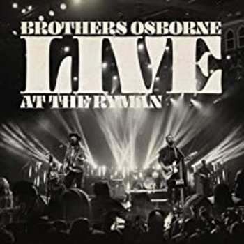 CD Brothers Osborne: Live At The Ryman