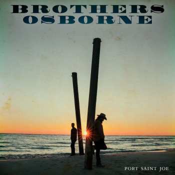 LP Brothers Osborne: Port Saint Joe