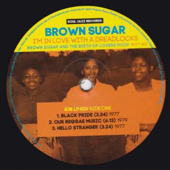 2LP Brown Sugar: I'm In Love With A Dreadlocks (Brown Sugar And The Birth Of Lovers Rock 1977-80)
