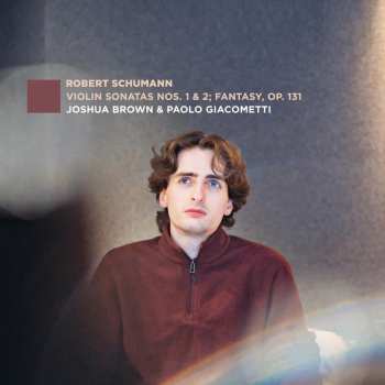 Album Brown,joshua: Vn Sons Nos. 1 & 2: Fantasy Op. 131