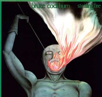 LP Bruce Cockburn: Stealing Fire