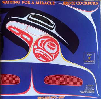 2CD Bruce Cockburn: Waiting For A Miracle, Singles 1970-1987
