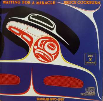 2CD Bruce Cockburn: Waiting For A Miracle, Singles 1970-1987