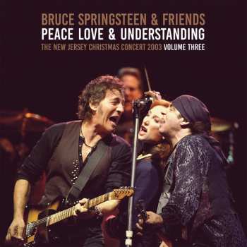 2LP Bruce Springsteen & Friends: Peace, Love & Understanding Volume Three