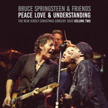 Album Bruce Springsteen & Friends: Peace, Love & Understanding Volume Two